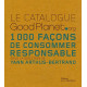 Le cataloguez Good Planet.Org 1000 façons de consommer responsable...