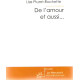 De l'Amour et aussi