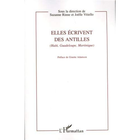 Elles écrivent des Antilles (Haïti Guadeloupe Martinique)