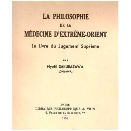 La philosophie de la médecine d'Extreme-Orient