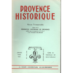 PROVENCE HISTORIQUE Revue trimestrielle TOME XV .FASCUCULE 59