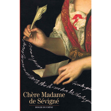 CHERE MADAME DE SEVIGNE... (DECOUVERTES GALLIMARD)