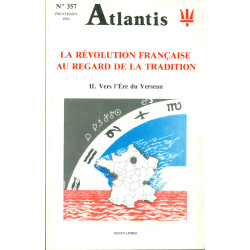 Atlantis.La Révolution française au regard de la tradition.IIVers...