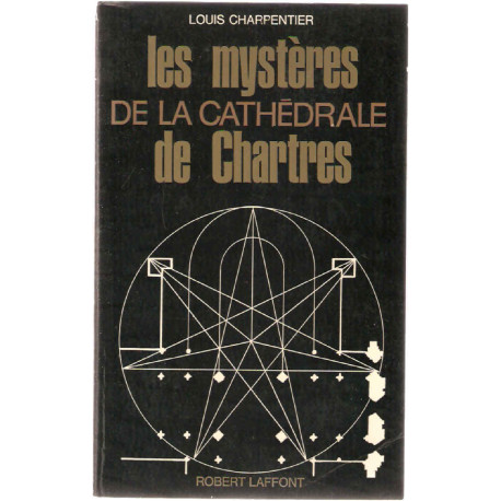 Les mysteres de la Cathédrale de Chartres
