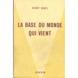 La base du monde qui vient