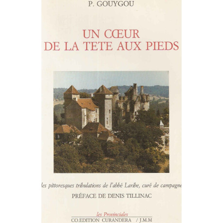 Un coeur de la tete aux pieds : les pittoresques tribulations de...