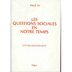 Les questions sociales en notre temps.Lettre apostolique