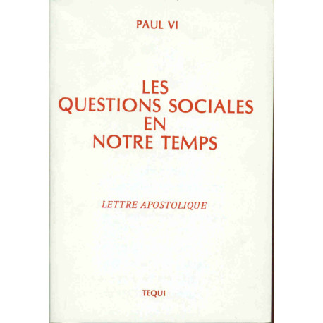 Les questions sociales en notre temps.Lettre apostolique