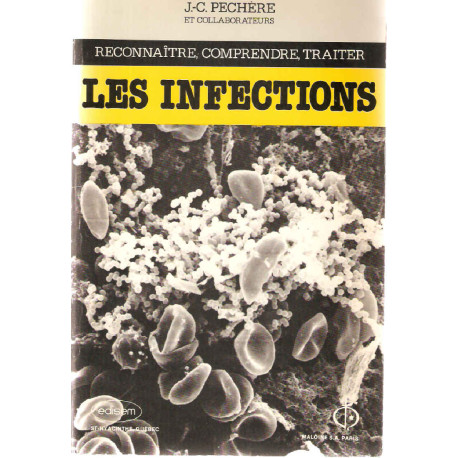 Reconnaitre comprendre traiter les Infections