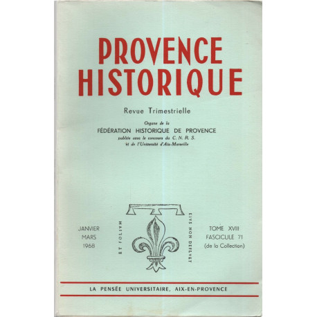 Provence Historique .TOME XVIII. Fascicule 71 . Différends entre...