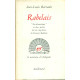 Rabelais. "Jeu Dramatique " en deux parties tiré des cinq livres...