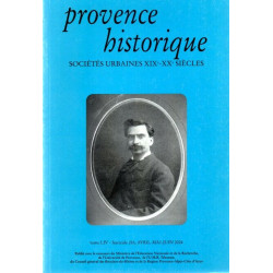 Provence Historique. Tome LIV.Fascicule 216.Sociétés urbaines...