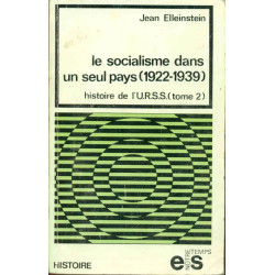 Le socialisme dans un seul pays (1922-1939) Histoire de l'U.R.S.S...