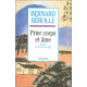 Prier corps et ame