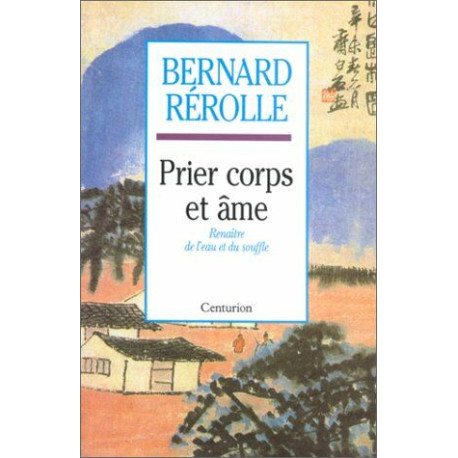 Prier corps et ame
