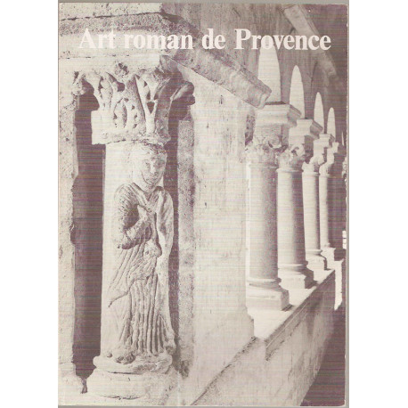 Art Roman de Provence à propos d'une exposition à Sénanque