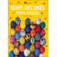 Oeufs décorés pour Pâques
