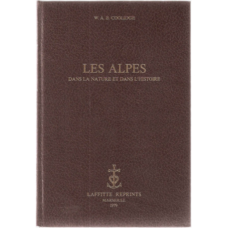 Les Alpes dans la nature et dans l'Histoire