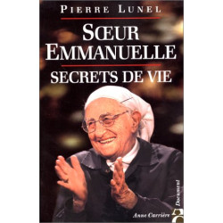 Soeur Emmanuelle : Secret de vie