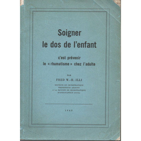 Soigner le dos de l'enfant c'est prévenir le "rhumatisme " chez...