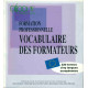 Vocabulaire des formateurs