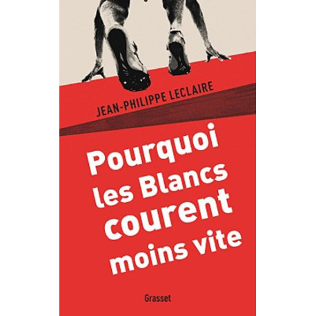 Pourquoi les Blancs courent moins vite