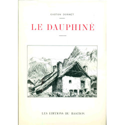 Le Dauphiné .Illustrations d'après nature vues photographiques...