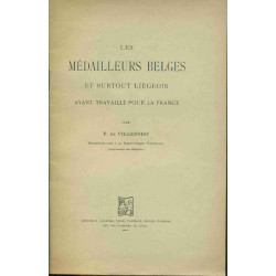 Les Médailleurs Belges et surtout Liégeois ayant travaillé pour la...