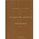 Le Palais de Justice de Grenoble.Etude sur Martin Claustre et les...