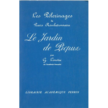 Les Pélerinages de paris Révolutionnaire . Le Jardin de Picpus