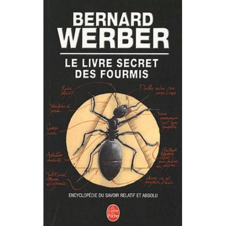 Le livre secret des fourmis: Encyclopédie du savoir relatif et absolu