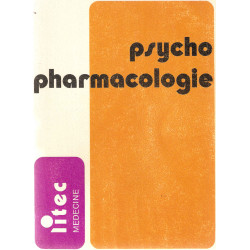Psycho - pharmacologie