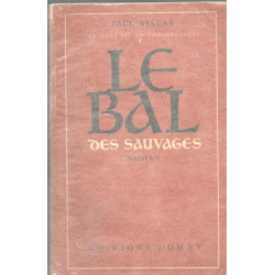 Le Bal des Sauvages . La mort est un commencement