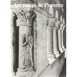 Art Roman de Provence. A propos d'une exposition à Sénanque