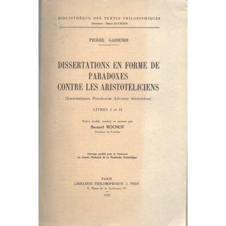 Dissertation en forme de paradoxes contre les aristotéliciens...