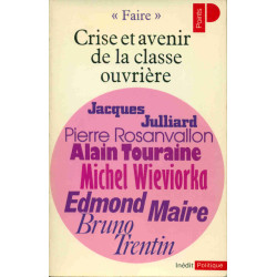 FAIRE. Crise et avenir de la classe ouvrière