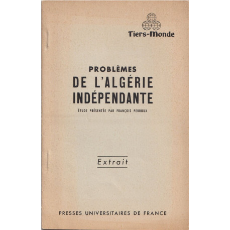 Problèmes de l'Algérie Indépendante . l'industrialisation en...