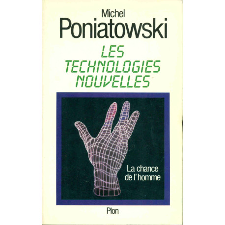 Les technologies nouvelles / la chance de l'homme