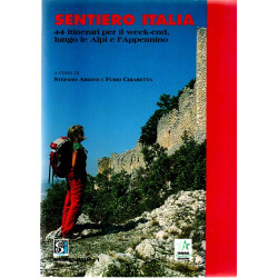 SENTIERO italia 44 itinerari per il week-end lungo le Alpi e...