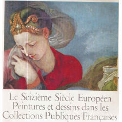 Le seizième siècle européen .Peintures et dessins dans les...