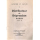 Montage et emploi du distributeur de dépression BADIN type 10