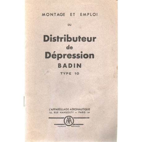 Montage et emploi du distributeur de dépression BADIN type 10