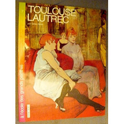 Toulouse-Lautrec (A l'école des grands peintres .)