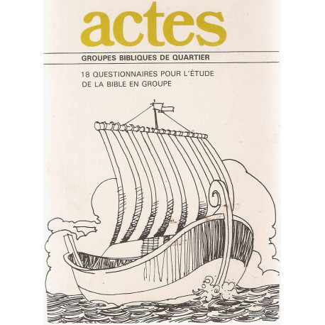 Actes.18 questionnaires pour l'etude de la Bible en groupe