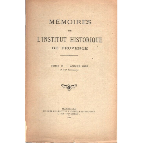 Mémoires de l'Institut Historique de Provence . Tome II -Emigrés...