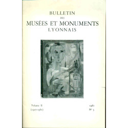Bulletin des Musées et Monuments Lyonnais . Volume II . 1957-1961...
