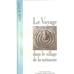 Le Voyage dans le sillage de la mémoire
