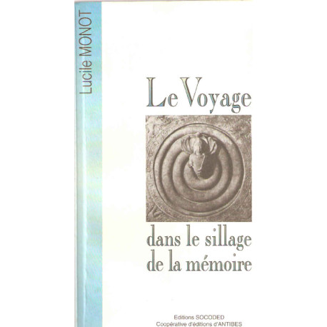 Le Voyage dans le sillage de la mémoire