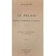 Le Palais quelques considérations et souvenirs.Communication à...