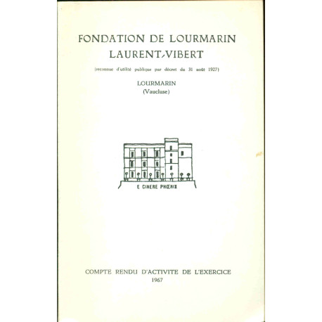 Fondation de Lourmarin Laurent-Vibert . Lourmarin . Compte-rendu...